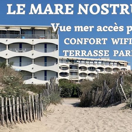 New Mare Nostrum-Vue Mer-Wifi-Acces Plage-Parking-Top Pros Servicesconciergerie La Grande Motte Apartman Kültér fotó